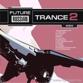 FUTURE RUSSIAN TRANCE 2003 vol.2